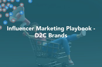 D2C Influencer Marketing Playbook